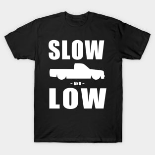 Slow and Low Minitruckin T-Shirt